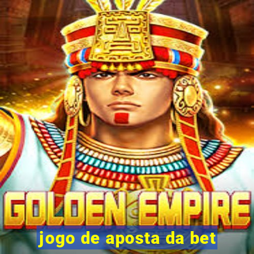 jogo de aposta da bet